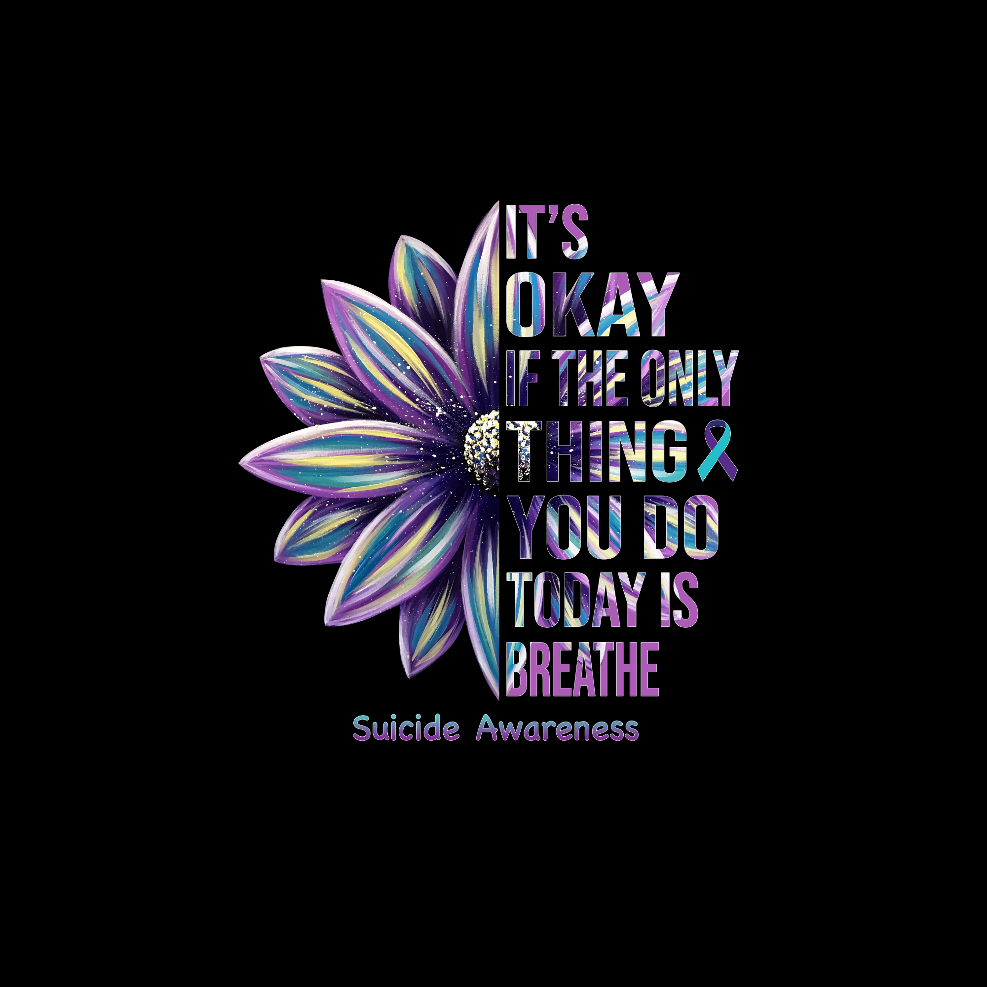 It's Okay If The Only Thing You Do Today Is Breathe